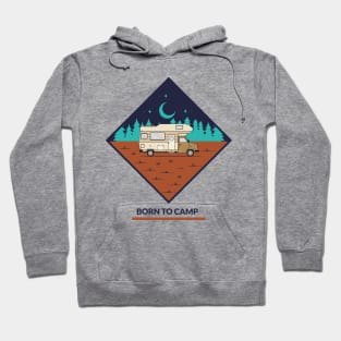 Born to camp Hoodie